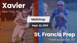 Matchup: Xavier  vs. St. Francis Prep  2019