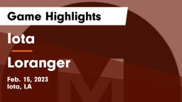 Iota  vs Loranger  Game Highlights - Feb. 15, 2023