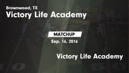 Matchup: Victory Life Academy vs. Victory Life Academy 2016