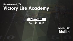 Matchup: Victory Life Academy vs. Mullin  2016