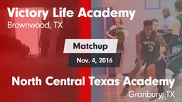 Matchup: Victory Life Academy vs. North Central Texas Academy 2016