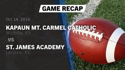 Recap: Kapaun Mt. Carmel Catholic  vs. St. James Academy  2016