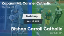 Matchup: Kapaun Mt. Carmel vs. Bishop Carroll Catholic  2016