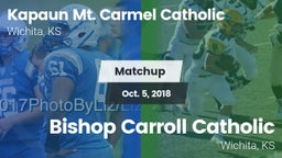 Matchup: Kapaun Mt. Carmel vs. Bishop Carroll Catholic  2018