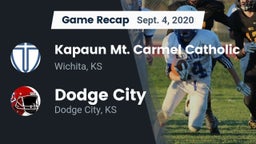 Recap: Kapaun Mt. Carmel Catholic  vs. Dodge City  2020