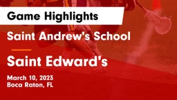 Saint Andrew's School vs Saint Edward's Game Highlights - March 10, 2023