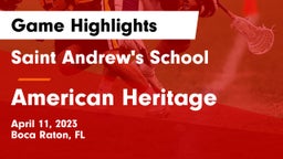 Saint Andrew's School vs American Heritage  Game Highlights - April 11, 2023