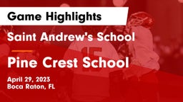 Saint Andrew's School vs Pine Crest School Game Highlights - April 29, 2023
