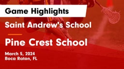 Saint Andrew's School vs Pine Crest School Game Highlights - March 5, 2024