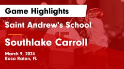 Saint Andrew's School vs Southlake Carroll  Game Highlights - March 9, 2024