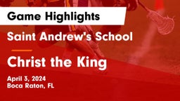 Saint Andrew's School vs Christ the King Game Highlights - April 3, 2024