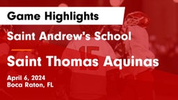 Saint Andrew's School vs Saint Thomas Aquinas Game Highlights - April 6, 2024