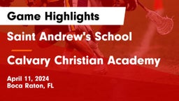 Saint Andrew's School vs Calvary Christian Academy Game Highlights - April 11, 2024