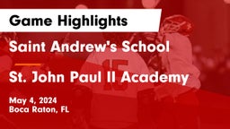 Saint Andrew's School vs St. John Paul II Academy Game Highlights - May 4, 2024