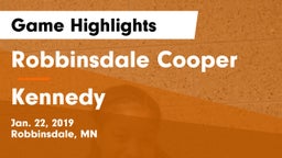 Robbinsdale Cooper  vs Kennedy  Game Highlights - Jan. 22, 2019