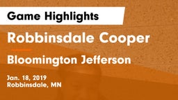 Robbinsdale Cooper  vs Bloomington Jefferson  Game Highlights - Jan. 18, 2019