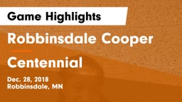 Robbinsdale Cooper  vs Centennial  Game Highlights - Dec. 28, 2018