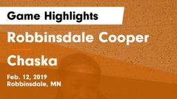 Robbinsdale Cooper  vs Chaska  Game Highlights - Feb. 12, 2019