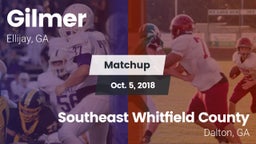 Matchup: Gilmer  vs. Southeast Whitfield County 2018