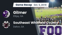 Recap: Gilmer  vs. Southeast Whitfield County 2018