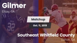 Matchup: Gilmer  vs. Southeast Whitfield County 2019