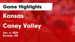 Kansas  vs Caney Valley  Game Highlights - Jan. 6, 2024