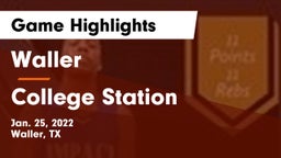 Waller  vs College Station  Game Highlights - Jan. 25, 2022