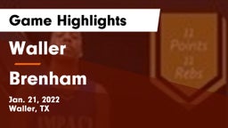 Waller  vs Brenham  Game Highlights - Jan. 21, 2022