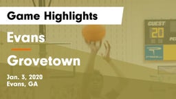 Evans  vs Grovetown  Game Highlights - Jan. 3, 2020