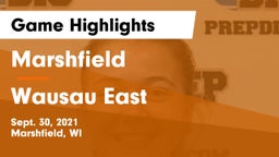 Marshfield  vs Wausau East  Game Highlights - Sept. 30, 2021