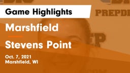 Marshfield  vs Stevens Point  Game Highlights - Oct. 7, 2021