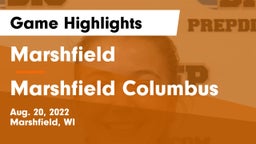 Marshfield  vs Marshfield Columbus Game Highlights - Aug. 20, 2022