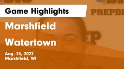 Marshfield  vs Watertown  Game Highlights - Aug. 26, 2022