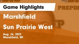 Marshfield  vs Sun Prairie West  Game Highlights - Aug. 26, 2022