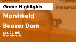 Marshfield  vs Beaver Dam  Game Highlights - Aug. 26, 2022