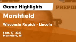 Marshfield  vs Wisconsin Rapids - Lincoln  Game Highlights - Sept. 17, 2022