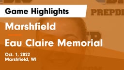 Marshfield  vs Eau Claire Memorial  Game Highlights - Oct. 1, 2022