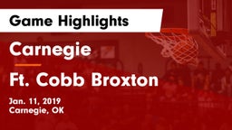 Carnegie  vs Ft. Cobb Broxton  Game Highlights - Jan. 11, 2019