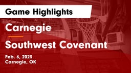 Carnegie  vs Southwest Covenant  Game Highlights - Feb. 6, 2023