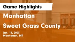 Manhattan  vs Sweet Grass County  Game Highlights - Jan. 14, 2023