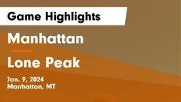 Manhattan  vs Lone Peak  Game Highlights - Jan. 9, 2024