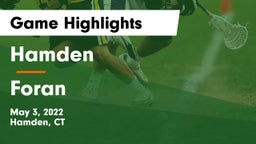 Hamden  vs Foran  Game Highlights - May 3, 2022