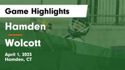 Hamden  vs Wolcott  Game Highlights - April 1, 2023