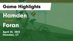 Hamden  vs Foran  Game Highlights - April 25, 2023