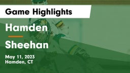 Hamden  vs Sheehan  Game Highlights - May 11, 2023
