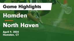 Hamden  vs North Haven  Game Highlights - April 9, 2024