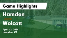 Hamden  vs Wolcott  Game Highlights - April 12, 2024