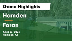 Hamden  vs Foran  Game Highlights - April 23, 2024