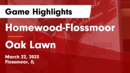 Homewood-Flossmoor  vs Oak Lawn  Game Highlights - March 22, 2023