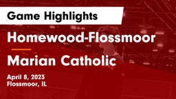 Homewood-Flossmoor  vs Marian Catholic  Game Highlights - April 8, 2023